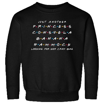 Discover Just Another Princess Consuela Banana Hammock Sweatshirts