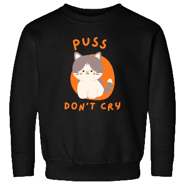 Discover Cat don't cry Sweatshirts