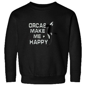 Discover Orcas Make Me Happy Killer Whale Sweatshirts
