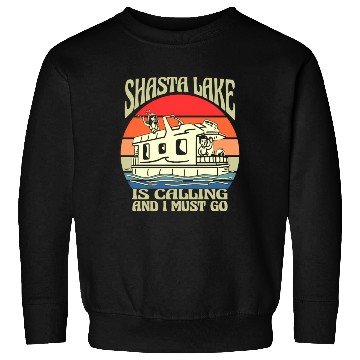 Discover Shasta Lake Is Calling California Vacation Sweatshirts