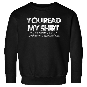 Discover Social Interaction Graphic Novelty Sarcastic DARK Sweatshirts