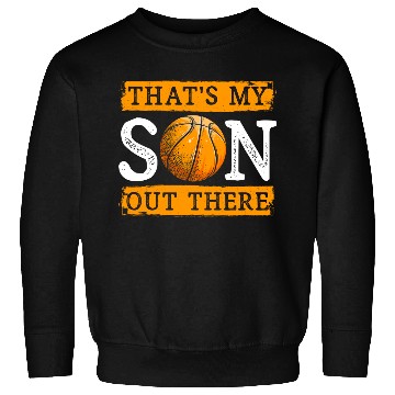 Discover Basketball Son Out There Sweatshirts