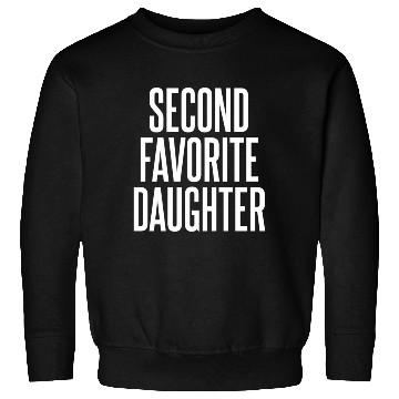 Discover Second Favorite Daughter Sweatshirts
