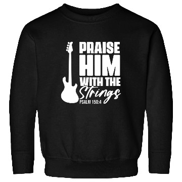 Discover Praise Him With The Strings Christian For Guitar Sweatshirts