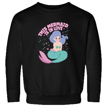 Discover This Mermaid Is In love Folklore Fantasy Fish Sweatshirts