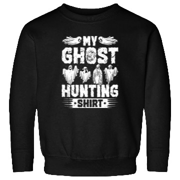 Discover My Ghost Hunting Sweatshirts