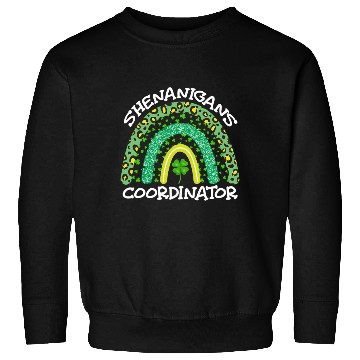 Discover Shenanigans Coordinator St Patricks Day Sweatshirts