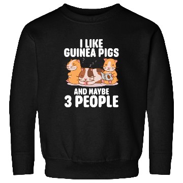 Discover Guinea Pig Gift Quote Guinea Pig Lover Sweatshirts