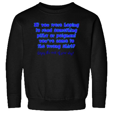 Discover Pithy perhaps... Sweatshirts