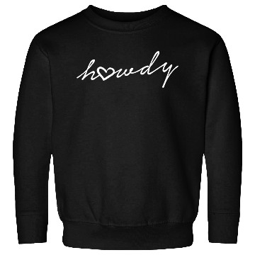 Discover Howdy Heart Cursive Sweatshirts