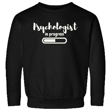 Discover Psychologist In Progress Future Psychologist Stude Sweatshirts