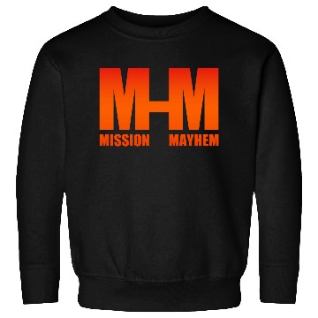 Discover Mission Mayhem Sweatshirts
