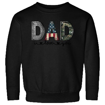 Discover Dad I love you Sweatshirts