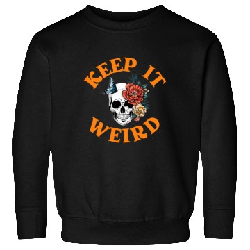 Discover Keep It Weird Morbid Halloween Sweatshirts