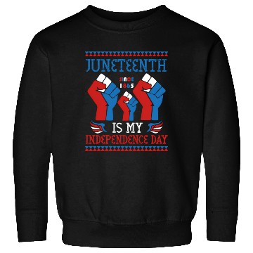 Discover Juneteenth Is My Independence Day Since 1865 Red Sweatshirts
