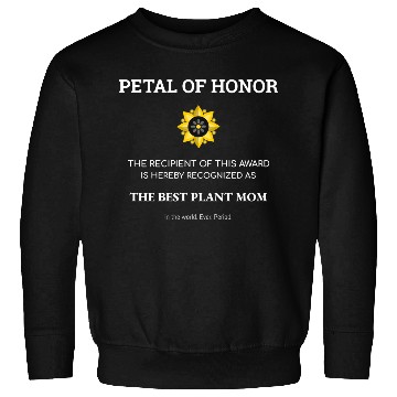 Discover Plant Mom Petal Of Honor Funny Plant Lover Sweatshirts