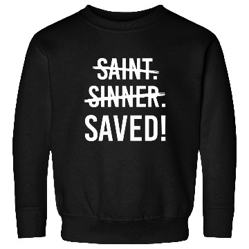Discover Saint Cross Sinner Saved Jesus Christian Catholic Sweatshirts