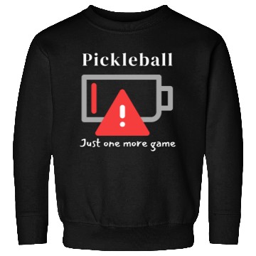 Discover Pickleball, Just One More Game Sweatshirts