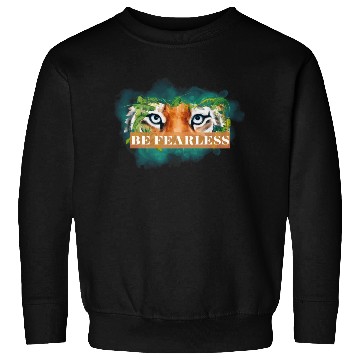 Discover Be Fearless Sweatshirts
