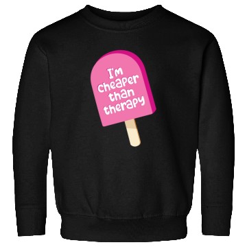 Discover I'm cheaper than therapy - ice cream Sweatshirts
