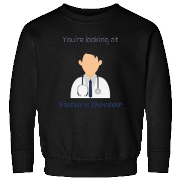 Discover The Future Doctor Sweatshirts