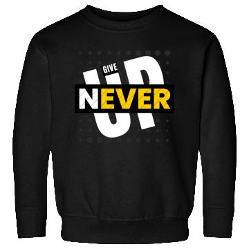 Discover Black White Yellow Typography Never Give Up Sweatshirts