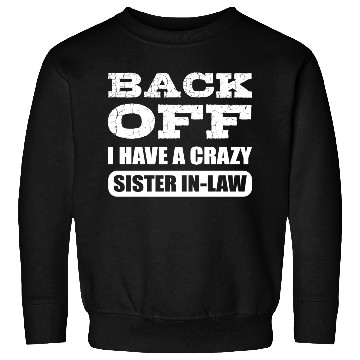 Discover Crazy Sister in Law Joker or Funny Person Gift Sweatshirts