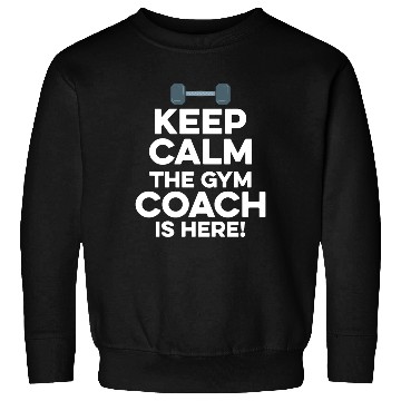 Discover Keep Calm the Gym Coach Bodybuilder Fitness Sweatshirts