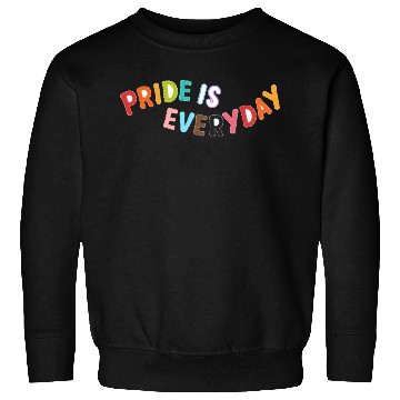 Discover Happy Pride Day Sweatshirts,Pride is Everyday LGBTQ+