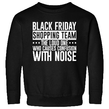 Discover Black Friday Shopping Team 1 Sweatshirts