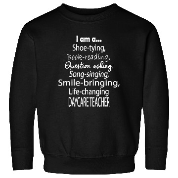 Discover Daycare Teacher T Great For Daycare Teachers Sweatshirts