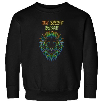 Discover Use Energy Wisely Sweatshirts