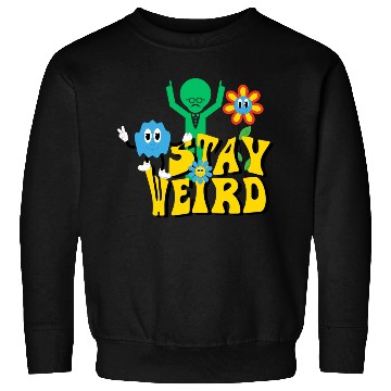 Discover Stay Weird Sweatshirts