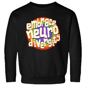 Discover Embrace Neurodiversity Neurodiversity Awareness Sweatshirts