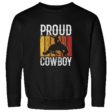 Discover Proud Cowboy Cute Texas Cowboys Sayings Sweatshirts