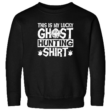 Discover This Is My Lucky Ghost Hunting Sweatshirts Ghost Hunter