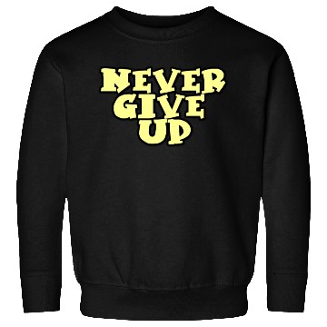 Discover never give up stars Sweatshirts