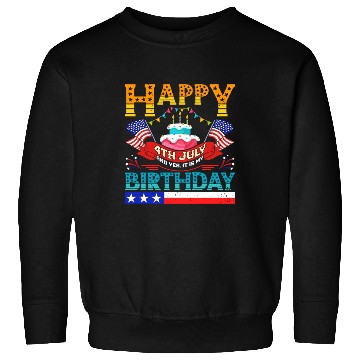 Discover Happy Bday Born July 4 Independence Day American Sweatshirts