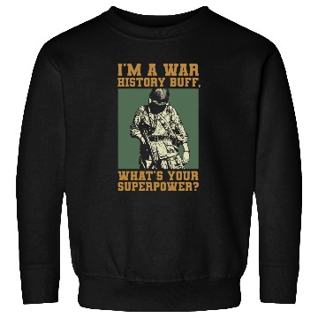 Discover War History Buff - WW2 Enthusiast Sweatshirts