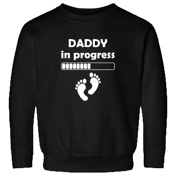 Discover Daddy to be - Daddy In Progress Sweatshirts