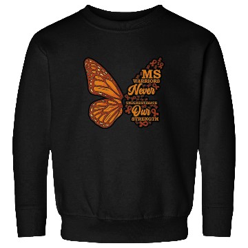 Discover MS Warriors Never Underestimate Our Strength Sweatshirts