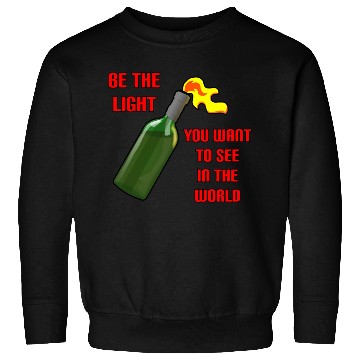 Discover Be The Light Molotov Cocktail Sweatshirts