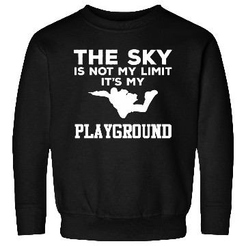 Discover Sky Playground - Skydiver Skydiving Parachuting Sweatshirts