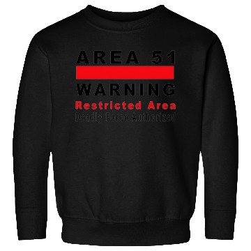 Discover Area 51 Warning Sign Sweatshirts