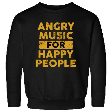 Discover Musician Gift Angry Music For Happy People music Sweatshirts