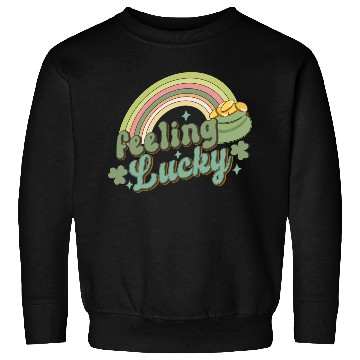 Discover Feeling Lucky Saint Patricks Day Rainbow quote Sweatshirts