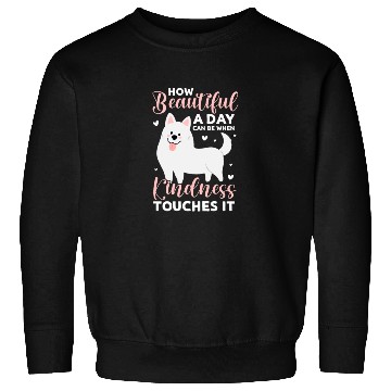 Discover How Beautiful A Day Can Be, Great Pyrenees Sweatshirts
