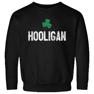 Discover Hooligan Irish St Patrick'S Day Shamrock Clover Sweatshirts