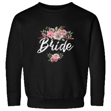 Discover Bridal Shower Wedding Bride Sweatshirts