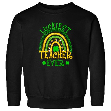Discover Luckiest Teacher Ever St Patricks Day Rainbow Teac Sweatshirts